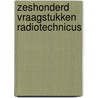 Zeshonderd vraagstukken radiotechnicus door Werff