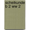 Scheikunde b 2 ww 2 door Heyligers
