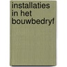 Installaties in het bouwbedryf by Borgman