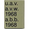 U.a.v. a.v.w. 1968 a.b.b. 1968 by Unknown