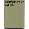 Elektricitetisleer 2 antw. door Rysberman