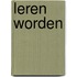 Leren worden