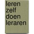 Leren zelf doen leraren