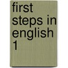 First steps in english 1 door Zoomermeyer