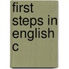 First steps in english c door Zoomermeyer