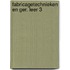 Fabricagetechnieken en ger. leer 3
