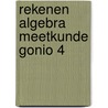 Rekenen algebra meetkunde gonio 4 door Klaasse