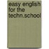 Easy english for the techn.school