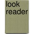Look reader