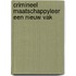 Crimineel maatschappyleer een nieuw vak