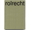 Rolrecht by Jaap Dekker