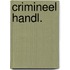 Crimineel handl.
