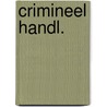 Crimineel handl. by Jaap Dekker