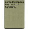 Gereedschappen enz houtb. 1 handbew. door Rauwerda