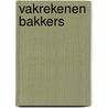 Vakrekenen bakkers door Traas