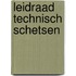 Leidraad technisch schetsen