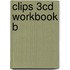 Clips 3cd workbook b