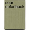 Sepr oefenboek door Bert Venema