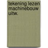 Tekening lezen machinebouw uitw. door Wormgoor