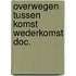 Overwegen tussen komst wederkomst doc.