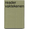 Reader vaktekenen by Unknown