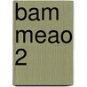 Bam meao 2 door Rothert