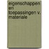 Eigenschappen en toepassingen v. materiale