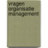 Vragen organisatie management