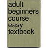 Adult beginners course easy textbook door Bolton