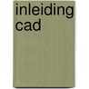 Inleiding cad door Gardenier