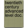 Twentieth century advanced level doc. door Delzen