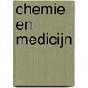 Chemie en medicijn door Wilting