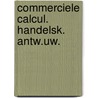 Commerciele calcul. handelsk. antw.uw. door Herwynen