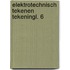 Elektrotechnisch tekenen tekeningl. 6