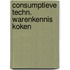 Consumptieve techn. warenkennis koken