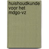 Huishoudkunde voor het mdgo-vz by Guyt
