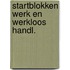 Startblokken werk en werkloos handl.