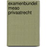 Examenbundel meao privaatrecht by Koster