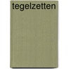 Tegelzetten door N.W. Schellingerhout