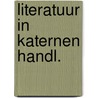 Literatuur in katernen handl. door Barend