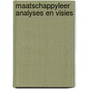 Maatschappyleer analyses en visies by Dekker