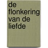 De flonkering van de liefde door E. Lowell