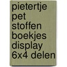 Pietertje Pet stoffen boekjes display 6x4 delen door Ron Schroder