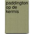 Paddington op de kermis