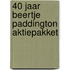 40 jaar Beertje Paddington aktiepakket