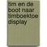 Tim en de boot naar Timboektoe display