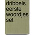 Dribbels eerste woordjes set