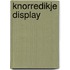 Knorredikje display