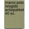 Marco Polo reisgids actiepakket 40 ex. door Onbekend