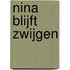 Nina blijft zwijgen